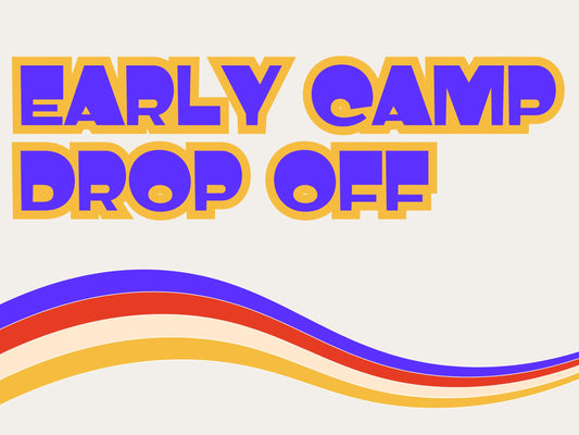 Early Drop-off Pass - Summer Camps 2026